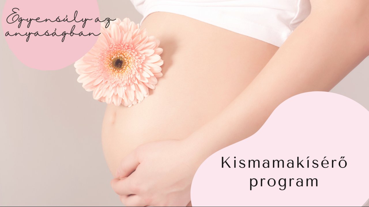 Kismamakísérő program '25 nyár