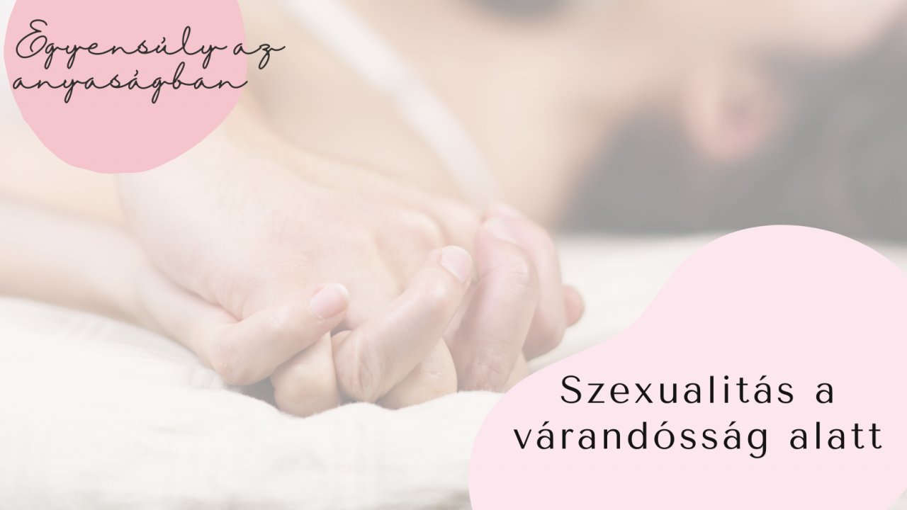 Szexualitás a várandósság alatt